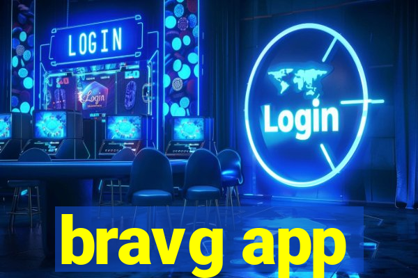 bravg app