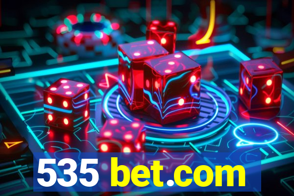 535 bet.com