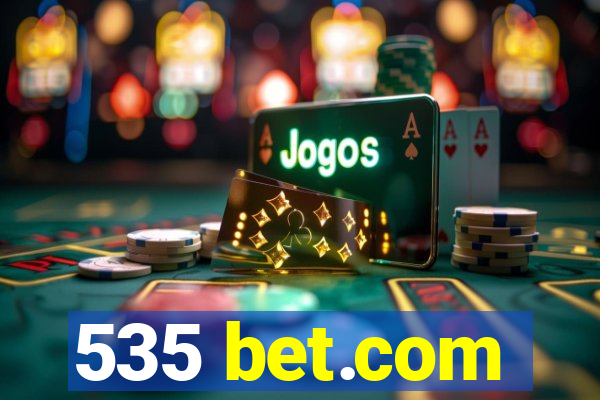 535 bet.com