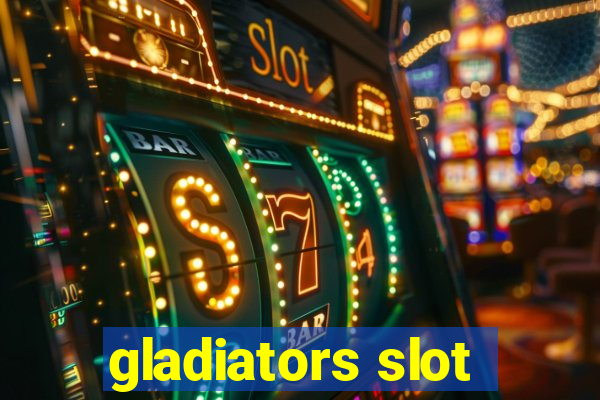 gladiators slot