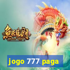 jogo 777 paga