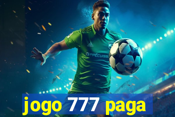 jogo 777 paga