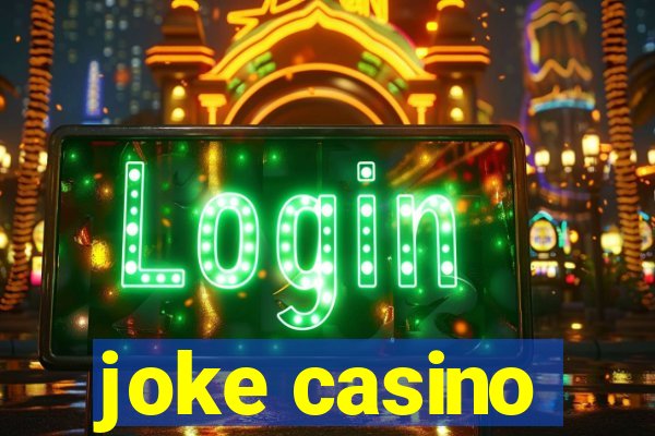 joke casino