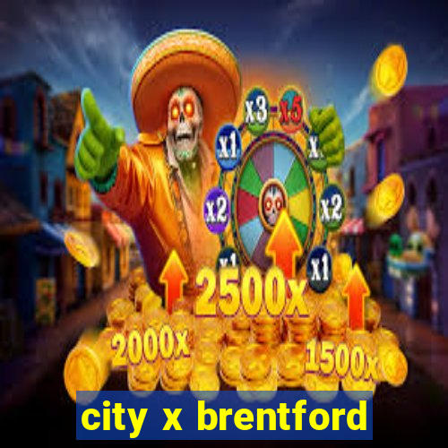 city x brentford