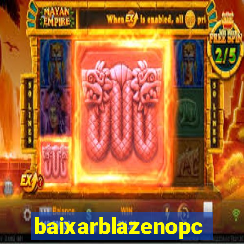 baixarblazenopc