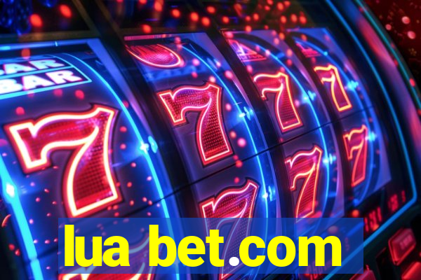 lua bet.com