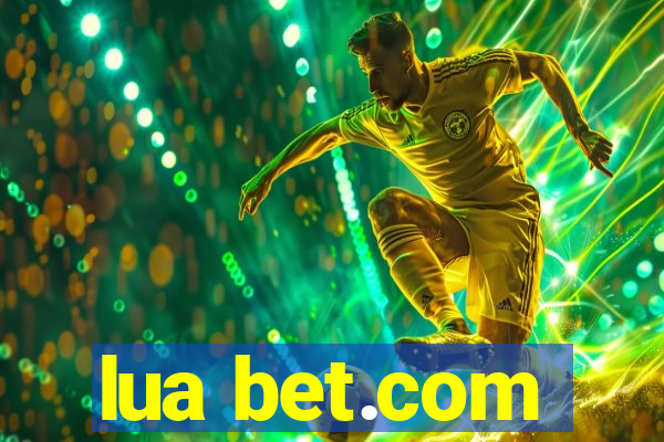 lua bet.com