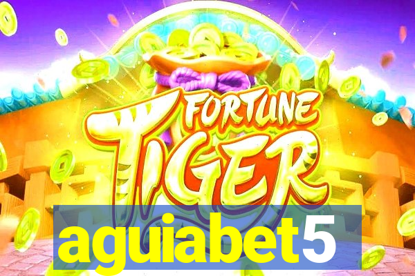 aguiabet5