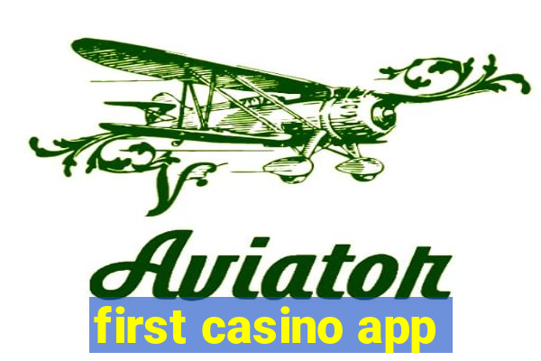 first casino app