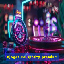 bjogos.me spotify premium