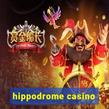 hippodrome casino