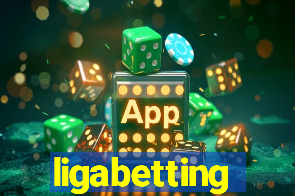 ligabetting