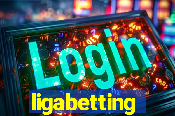 ligabetting