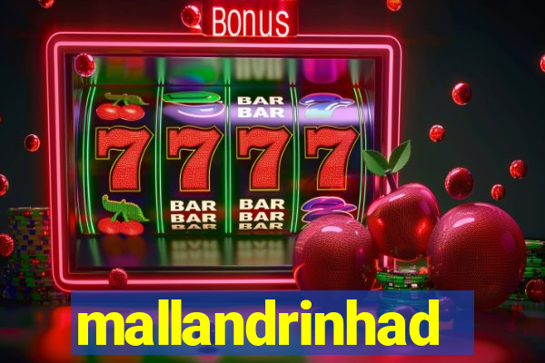 mallandrinhad