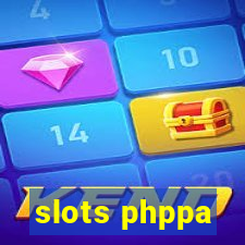 slots phppa