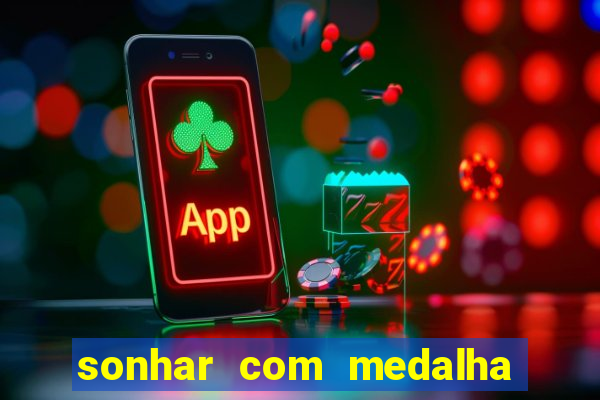 sonhar com medalha de santo