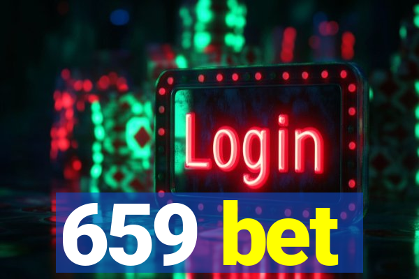 659 bet