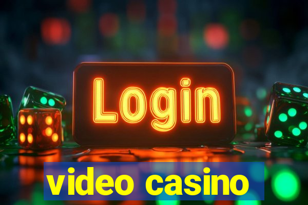 video casino