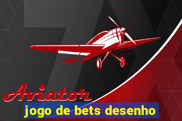 jogo de bets desenho