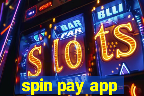 spin pay app