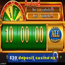 $20 deposit casino nz