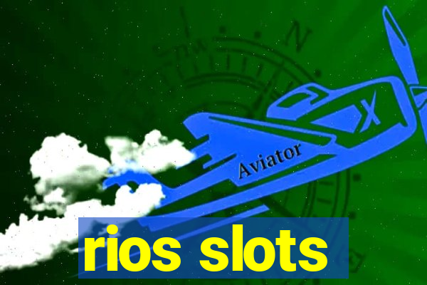 rios slots