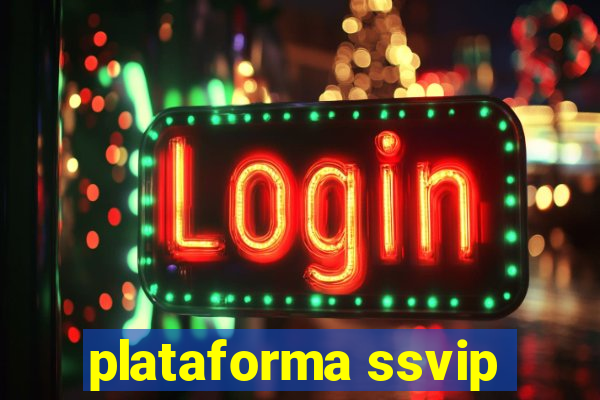 plataforma ssvip