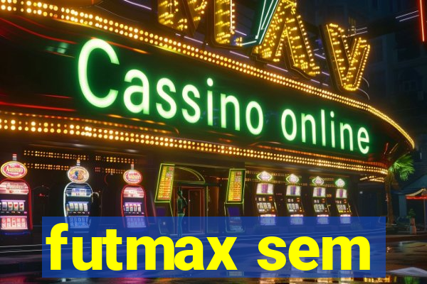 futmax sem