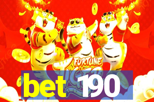 bet 190