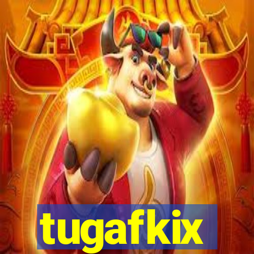 tugafkix