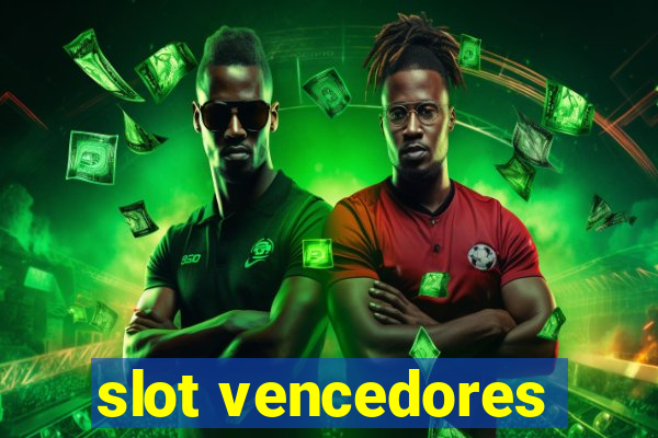 slot vencedores