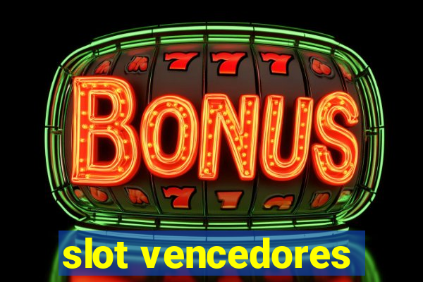 slot vencedores