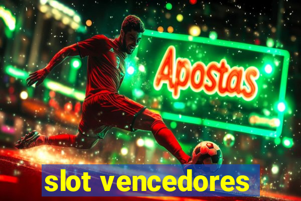 slot vencedores