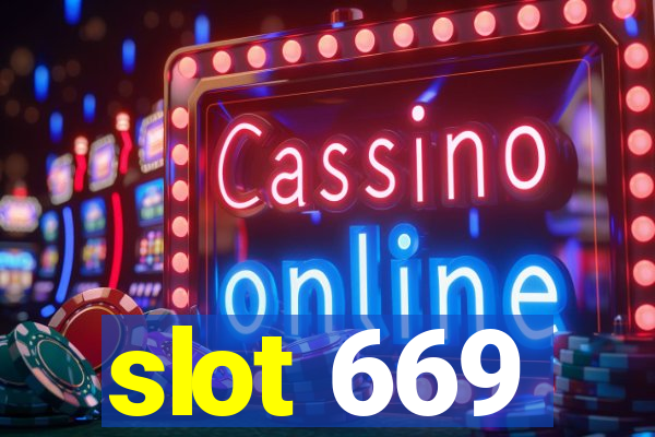 slot 669