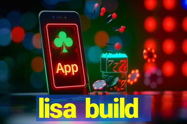 lisa build