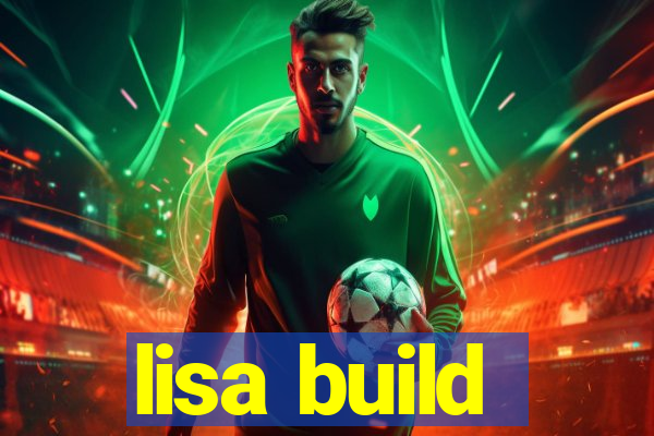 lisa build