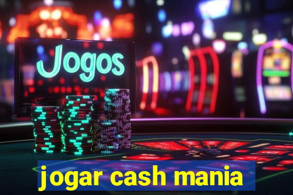 jogar cash mania