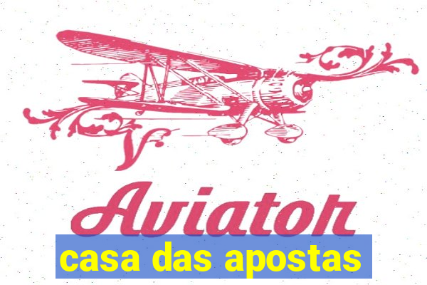 casa das apostas