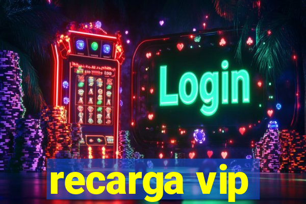 recarga vip