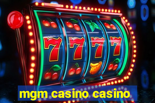 mgm casino casino