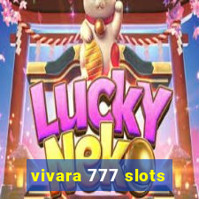 vivara 777 slots