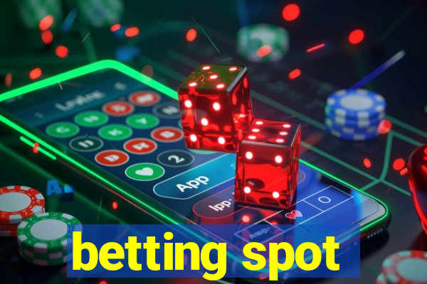 betting spot