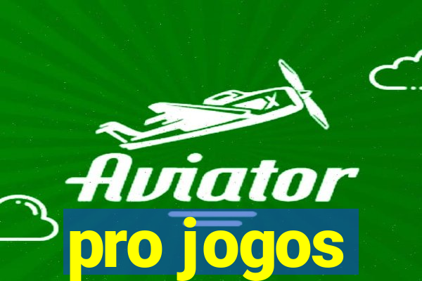 pro jogos