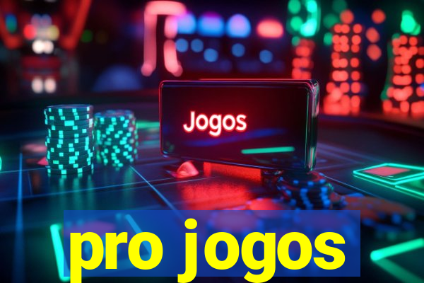 pro jogos