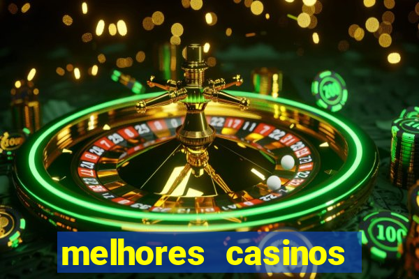 melhores casinos online para brasileiros