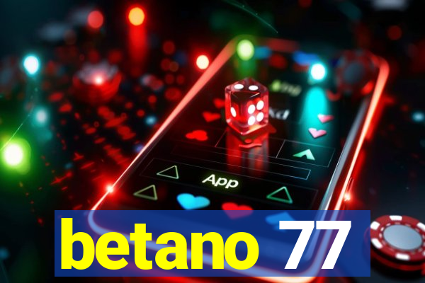 betano 77