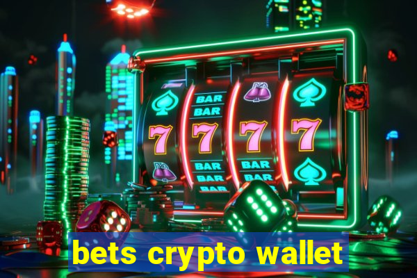 bets crypto wallet