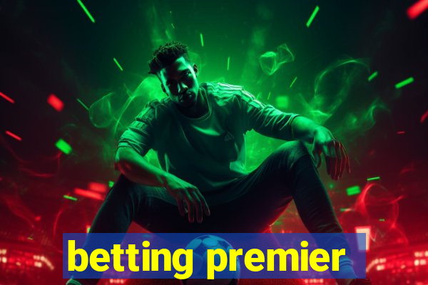 betting premier