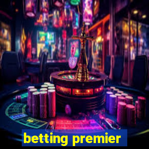 betting premier