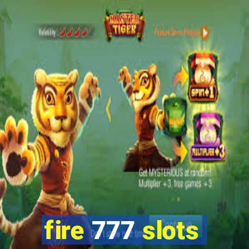 fire 777 slots